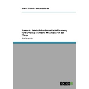 Burnout.-Betriebliche-Gesundheitsforderung-fur-burnout-gefahrdete-Mitarbeiter-in-der-Pflege