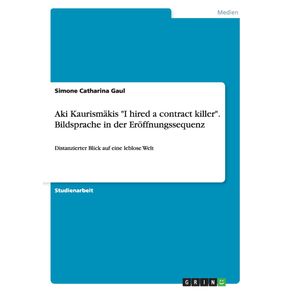 Aki-Kaurismakis-I-hired-a-contract-killer.-Bildsprache-in-der-Eroffnungssequenz