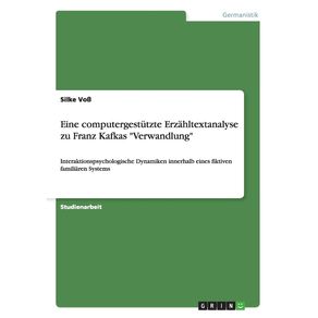 Eine-computergestutzte-Erzahltextanalyse-zu-Franz-Kafkas-Verwandlung