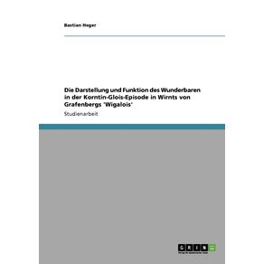 Die-Darstellung-und-Funktion-des-Wunderbaren-in-der-Korntin-Glois-Episode-in-Wirnts-von-Grafenbergs-Wigalois