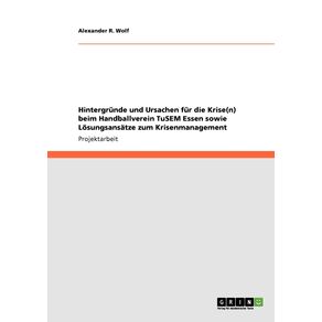 Hintergrunde-und-Ursachen-fur-die-Krise-n--beim-Handballverein-TuSEM-Essen-sowie-Losungsansatze-zum-Krisenmanagement