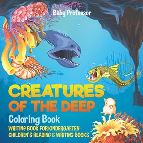 Creatures-of-the-Deep-Coloring-Book---Writing-Book-for-Kindergarten-|-Childrens-Reading---Writing-Books