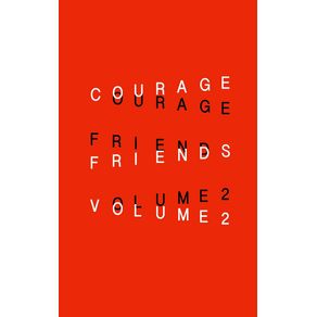 COURAGE-FRIENDS