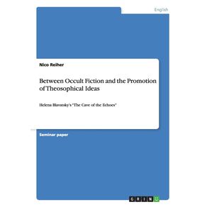 Between-Occult-Fiction-and-the-Promotion-of-Theosophical-Ideas