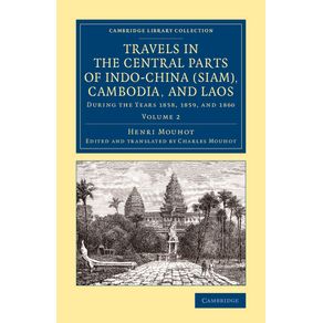 Travels-in-the-Central-Parts-of-Indo-China--Siam--Cambodia-and-Laos