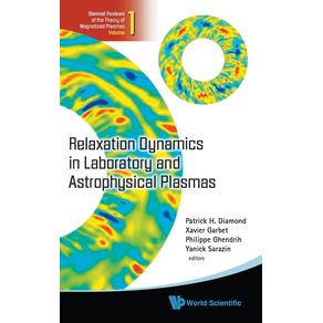 Relaxation-Dynamics-in-Laboratory-and-Astrophysical-Plasmas