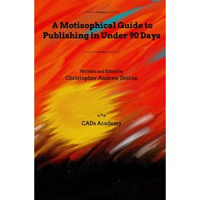 A-Motisophical-Guide-to-Publishing-in-Under-90-Days