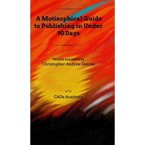 A-Motisophical-Guide-to-Publishing-in-Under-90-Days