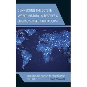 Connecting-the-Dots-in-World-History-A-Teachers-Literacy-Based-Curriculum