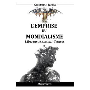 LEmprise-du-Mondialisme---LEmpoisonnement-Global