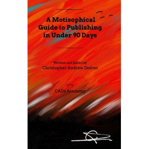 A-Motisophical-Guide-to-Publishing-in-Under-90-Days