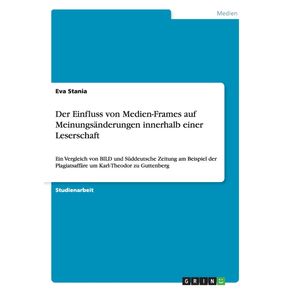 Der-Einfluss-von-Medien-Frames-auf-Meinungsanderungen-innerhalb-einer-Leserschaft