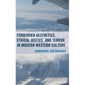 Forbidden-Aesthetics-Ethical-Justice-and-Terror-in-Modern-Western-Culture