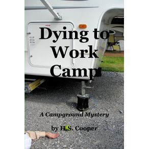 Dying-to-Work-Camp