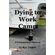 Dying-to-Work-Camp