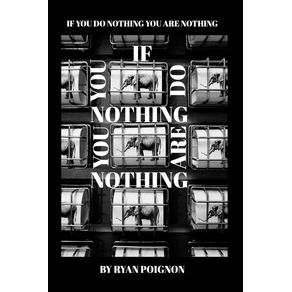 IF-YOU-DO-NOTHINGYOU-ARE-NOTHING