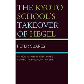 The-Kyoto-Schools-Takeover-of-Hegel