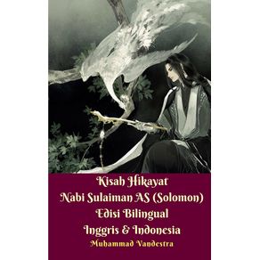 Kisah-Hikayat-Nabi-Sulaiman-AS--Solomon--Edisi-Bilingual-Inggris-Dan-Indonesia