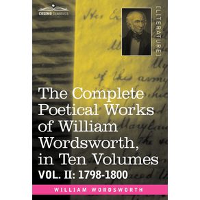 The-Complete-Poetical-Works-of-William-Wordsworth-in-Ten-Volumes---Vol.-II