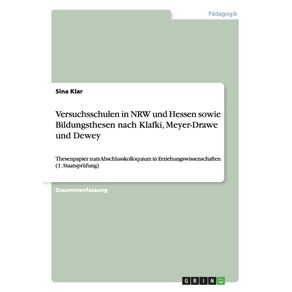 Versuchsschulen-in-NRW-und-Hessen-sowie-Bildungsthesen-nach-Klafki-Meyer-Drawe-und-Dewey