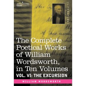 The-Complete-Poetical-Works-of-William-Wordsworth-in-Ten-Volumes---Vol.-VI