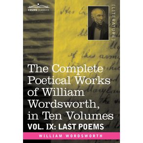 The-Complete-Poetical-Works-of-William-Wordsworth-in-Ten-Volumes---Vol.-IX