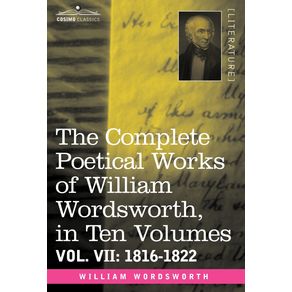 The-Complete-Poetical-Works-of-William-Wordsworth-in-Ten-Volumes---Vol.-VII