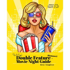 Pop-and-Fizzs-Double-Feature-Movie-Night-Guide--Romance-