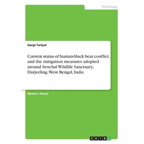 Current-status-of-human-black-bear-conflict-and-the-mitigation-measures-adopted-around-Senchal-Wildlife-Sanctuary-Darjeeling-West-Bengal-India