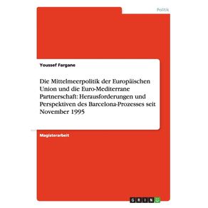 Die-Mittelmeerpolitik-der-Europaischen-Union-und-die-Euro-Mediterrane-Partnerschaft