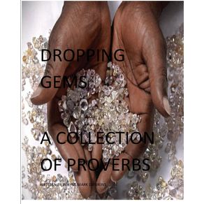 DROPPING-GEMS-A-COLLECTION-OF-PROVERBS-VOL.1