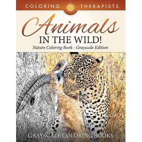 Animals-In-The-Wild--Nature-Coloring-Book-Grayscale-Edition-|-Grayscale-Coloring-Books