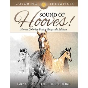 Sound-Of-Hooves----Horses-Coloring-Book-Grayscale-Edition-|-Grayscale-Coloring-Books