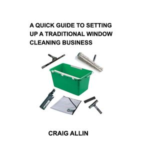 A-QUICK-GUIDE-TO-SETTING-UP-A-TRADITIONAL-WINDOW-CLEANING-SERVICE