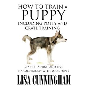 How-to-Train-a-Puppy-Including-Potty-and-Crate-Training