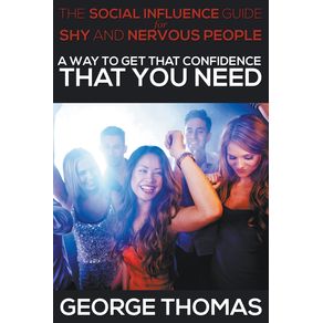 The-Social-Influence-Guide-for-Shy-and-Nervous-People