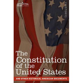 The-Constitution-of-the-United-States-and-Other-Historical-American-Documents