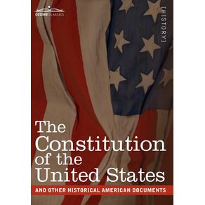 The-Constitution-of-the-United-States-and-Other-Historical-American-Documents