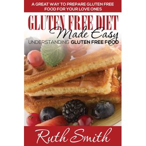 Gluten-Free-Diet-Made-Easy