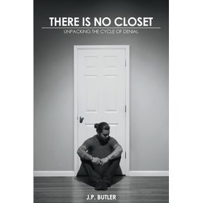 There-Is-No-Closet
