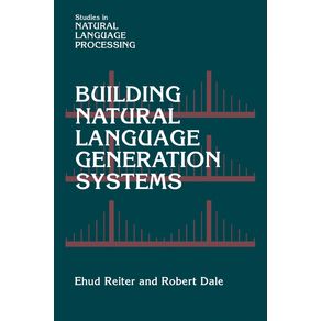 Building-Natural-Language-Generation-Systems