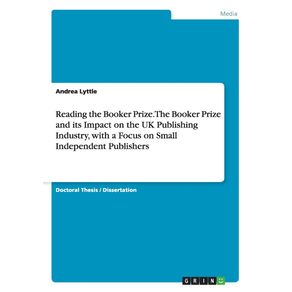 Reading-the-Booker-Prize.-The-Booker-Prize-and-its-Impact-on-the-UK-Publishing-Industry-with-a-Focus-on-Small-Independent-Publishers