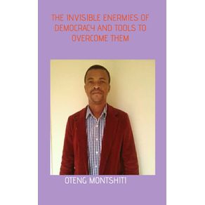 THE-INVISIBLE-ENEMIES-OF-DEMOCRACY-AND-TOOLS-TO-OVERCOME-THEM