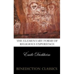 The-Elementary-Forms-of-the-Religious-Life--Unabridged-