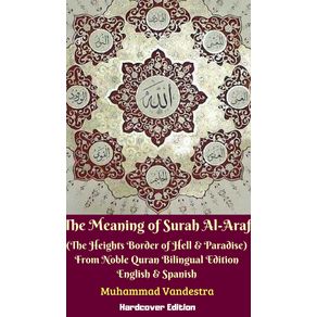 The-Meaning-of-Surah-AlAraf--The-Heights-Border-Between-Hell-and-Paradise--From-Noble-Quran-Bilingual-Edition-Hardcover