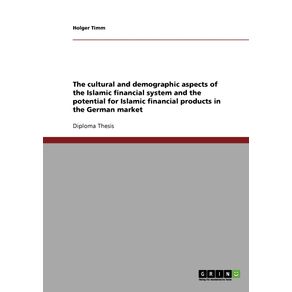 The-cultural-and-demographic-aspects-of-the-Islamic-financial-system-and-the-potential-for-Islamic-financial-products-in-the-German-market