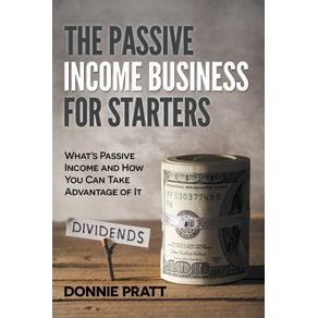The-Passive-Income-Business-for-Starters