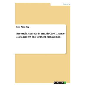 Research-Methods-in-Health-Care-Change-Management-and-Tourism-Management