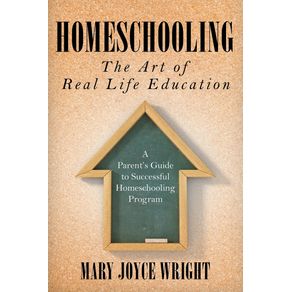 Homeschooling-The-Art-of-Real-Life-Education