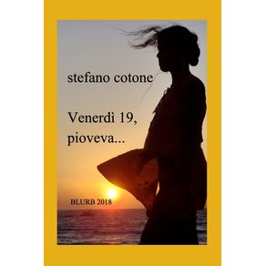 venerdi-19-pioveva